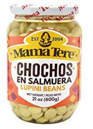 Mama Tere Chochos en Salmuera (Lupini Beans) 17.6 oz